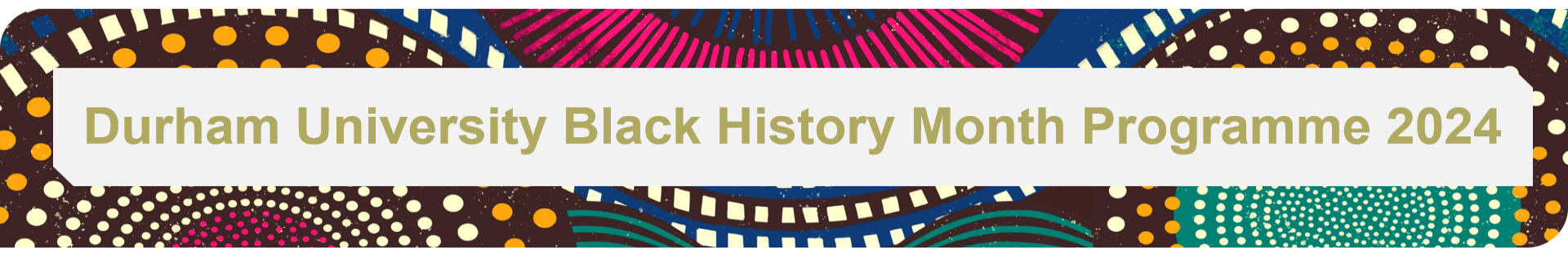 Black History Month programme title with colourful border