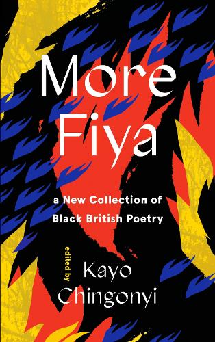 Cover of More Fiya, edited by Kayo Chingonyi