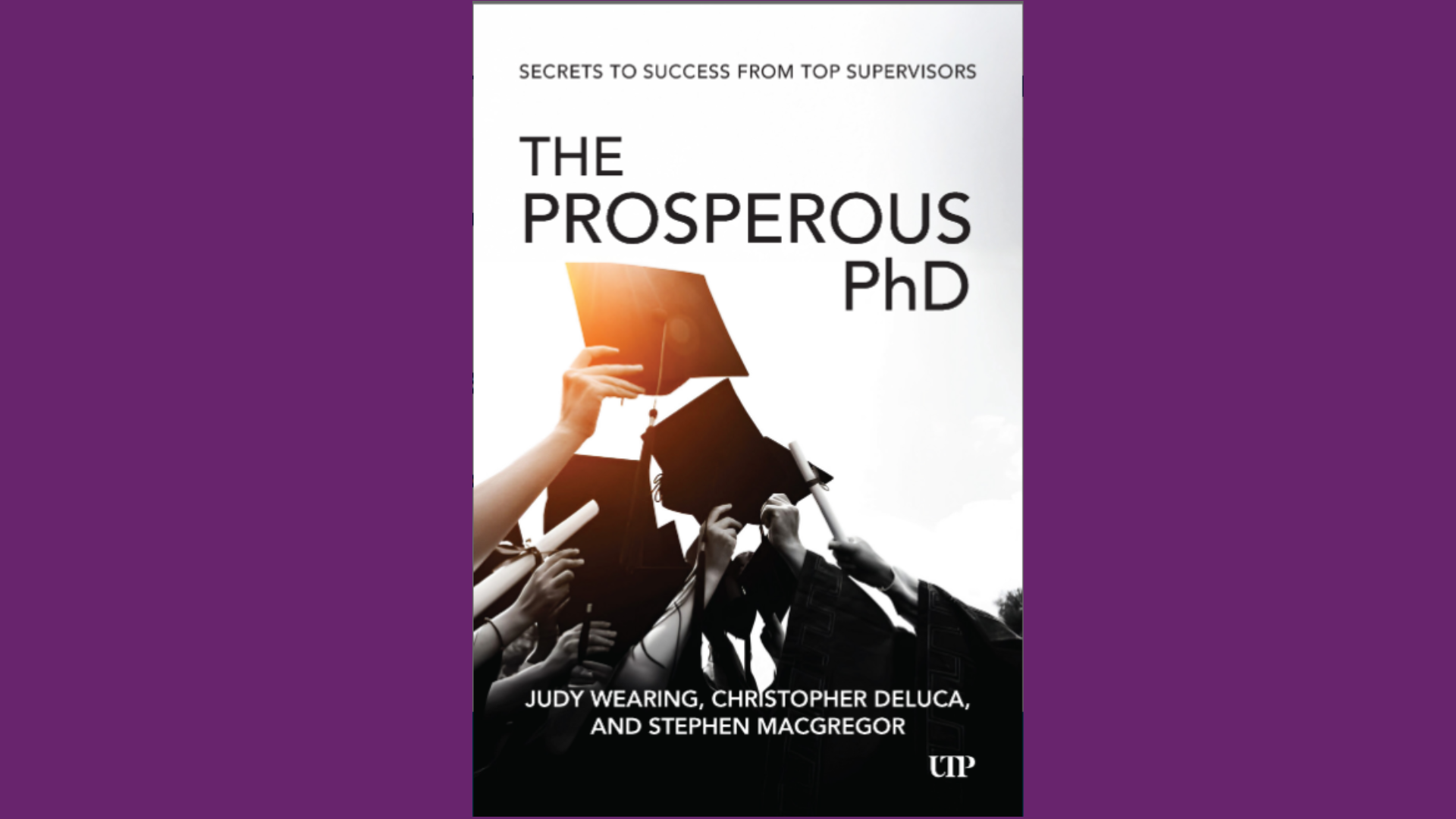 The Prosperous PhD: Secrets to Success from Top Supervisors book cover