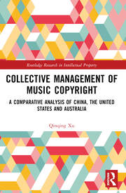 Collective Management of Music Copyright A Comparative Analysis of China, the United States and Australia