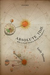 Emily Thomas Absolute Time Rifts in Early Modern British Metaphysics
